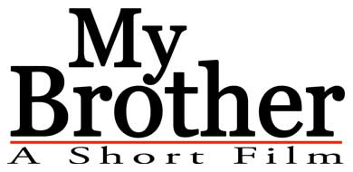 My Brother: A Short Film